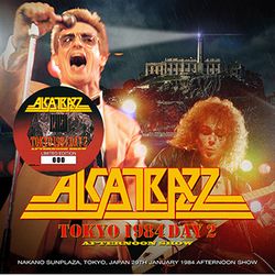 ALCATRAZZ / TOKYO 1984 DAY 2 AFTERNOON SHOW (1CD)