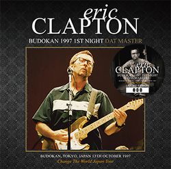 ERIC CLAPTON / BUDOKAN 1997 1ST NIGHT DAT MASTER (2CD)