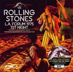 THE ROLLING STONES / L.A. FORUM 1975 1ST NIGHT PREVIOUSLY UNCIRCULATED SOURCE (1CD)