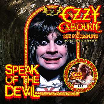 OZZY OSBOURNE / SPEAK OF THE DEVIL: RITZ 1982 COMPLETE 2022 REMASTER (2CD+1DVDR)