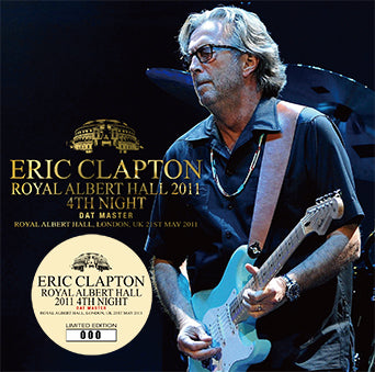 ERIC CLAPTON / ROYAL ALBERT HALL 2011 4TH NIGHT: DAT MASTER (2CD 