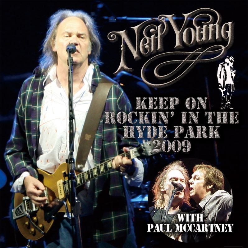 NEIL YOUNG / KEEP ON ROCKIN' IN THE HYDE PARK 2009 【2CD】