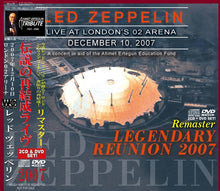 Load image into Gallery viewer, LED ZEPPELIN / LEGENDARY REUNION 2007 remaster 【2CD+DVD】
