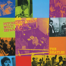 Load image into Gallery viewer, THE BEATLES / PSYCHEDELIC YEARS MULTI TRACKS SEPARATED 【2CD】
