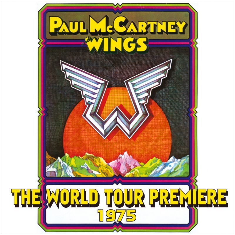 PAUL McCARTNEY / THE WORLD TOUR PREMIERE 1975 【CD】