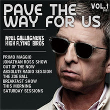 Load image into Gallery viewer, NOEL GALLAGHER 2021 PAVE THE WAY FOR US 2CD
