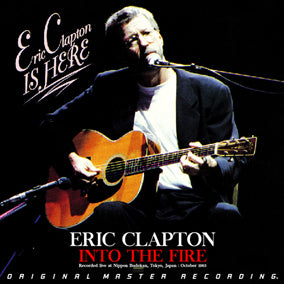 ERIC CLAPTON / INTO THE FIRE (2CD) – Music Lover Japan