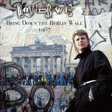 Load image into Gallery viewer, DAVID BOWIE / BRING DOWN THE BERLIN WALL 1987 (2CD)
