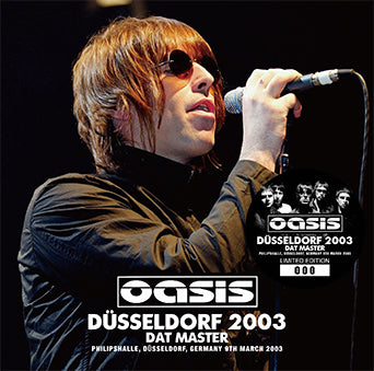 OASIS / DUSSELDORF 2003 DAT MASTER (2CD)