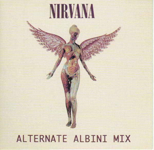 Nirvana Alternate Albini Mix Digital Remaster CD 1 Disc 16 Tracks