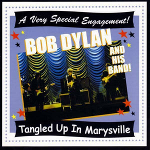 Bob Dylan Tangled Up In Marysville Sacramento California June 21 2000 CD 2 Discs
