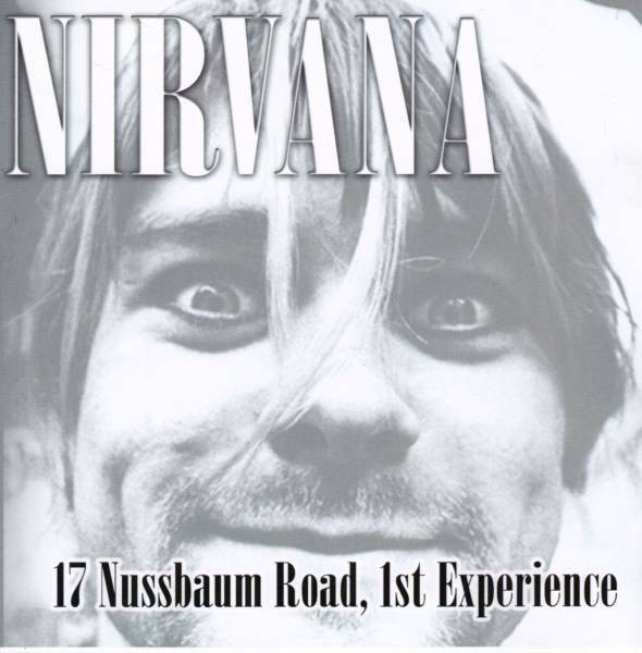 Nirvana 17 Nussbaum Road 1987 March 7 CD 1 Disc 18 Tracks Music Rock Pops F/S
