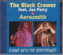 Load image into Gallery viewer, The Black Crowes &amp; Aerosmith A Rave With The Aerocroes CD 1 Disc 17 Tracks Rock
