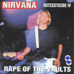 Nirvana Outcesticide IV Rape Of The Vaults CD 1 Disc 23 Tracks Music Rock Pops