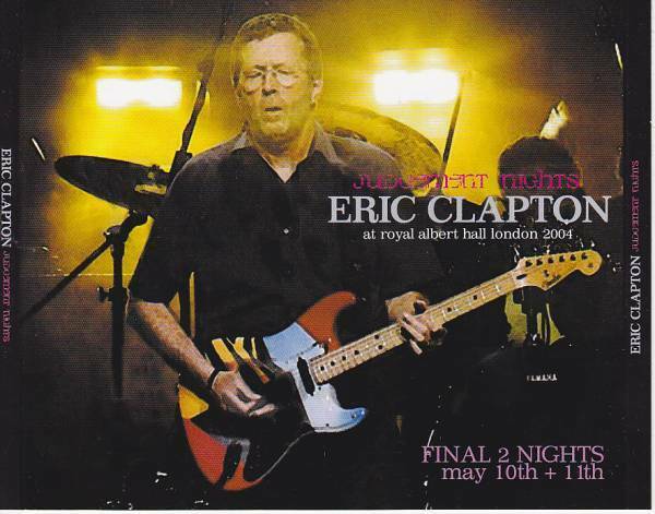Eric Clapton Royal Albert Hall 2004 Final 2 Night May 10th 11th London CD 3 Set