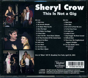 Sheryl Crow This Is Not A Gig 2001 April 30 CD 2 Discs 23 Tracks Music Rock F/S