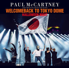 Load image into Gallery viewer, Paul McCartney Welcome Back To Tokyo Dome Halloween Night 2018 CD 2 Discs
