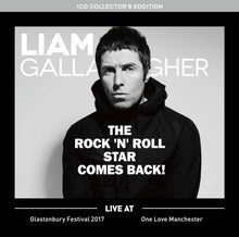 Load image into Gallery viewer, Liam Gallagher Glastonbury Festival 2017 The Rock &#39;N&#39; Roll Star Comes Back 1CD
