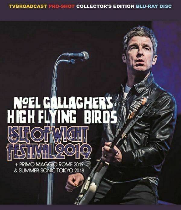 Noel Gallagher's High Flying Birds Isle Of Wight Festival 2019 Blu 