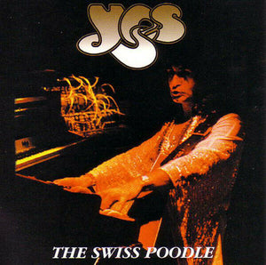 Yes The Swiss Poodle 1975 Ypsilanti CD 2 Discs 7 Tracks Progressive Rock Music