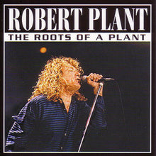 Load image into Gallery viewer, Robert Plant The Roots Of A Plant New York 2001 CD 1 Disc 8 Tracks Music Rock
