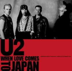 U2 / WHEN LOVE COMES TO JAPAN: YOKOHAMA 1989 【1CD】