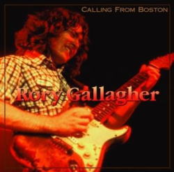 RORY GALLAGHER / CALLING FROM BOSTON (1CDR)