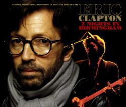 ERIC CLAPTON / 2 NIGHTS IN BIRMINGHAM (4CD)