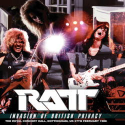 RATT / INVASION OF BRITISH PRIVACY NOTTINGHAM 1986 (1CD+1CDR)