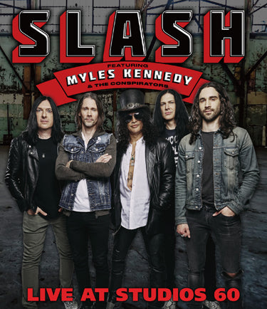 SLASH Featuring MYLES KENNEDY AND THE CONSPIRATORS / LIVE AT STUDIOS 60 (1BDR)