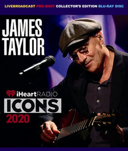 JAMES TAYLOR / IHEART RADIO ICONS 2020 (1BD)