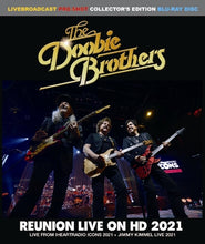 Load image into Gallery viewer, THE DOOBIE BROTHERS / REUNION LIVE ON HD 2021 (1BDR)
