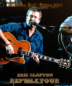 Eric Clapton / Reptile Japan Tour 2001 (1BDR)