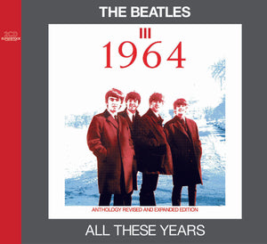 THE BEATLES / ALL THESE YEARS III -1964 [2CD]