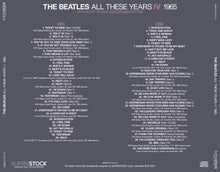 Load image into Gallery viewer, THE BEATLES / ALL THESE YEARS IV -1965 (2CD)

