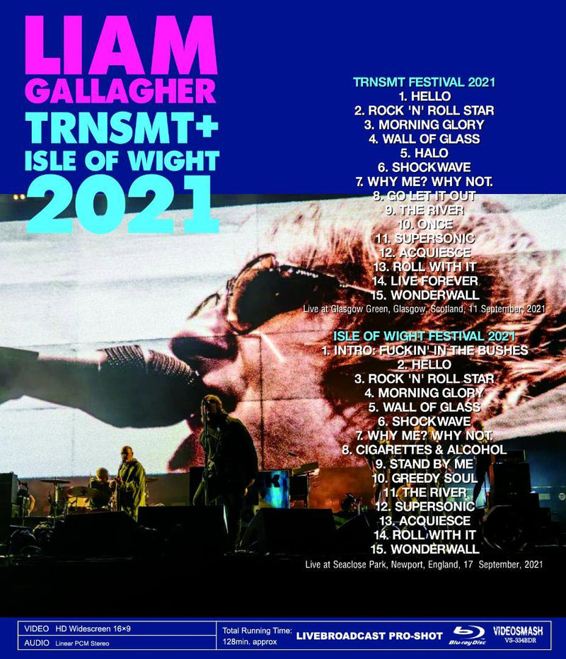 LIAM GALLAGHER / TRNSMT + ISLE OF WIGHT 2021 (1BDR)