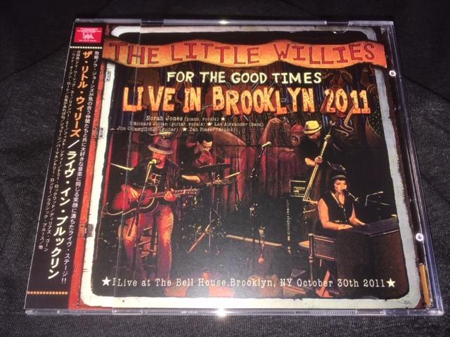 THE LITTLE WILLIES featuring Norah Jones / LIVE IN BROOKLYN 2011 (1CDR+1DVDR)